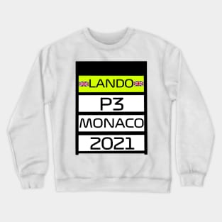 Lando Norris P3 Monaco 2021 pit board Crewneck Sweatshirt